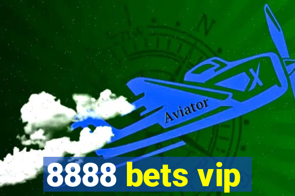 8888 bets vip